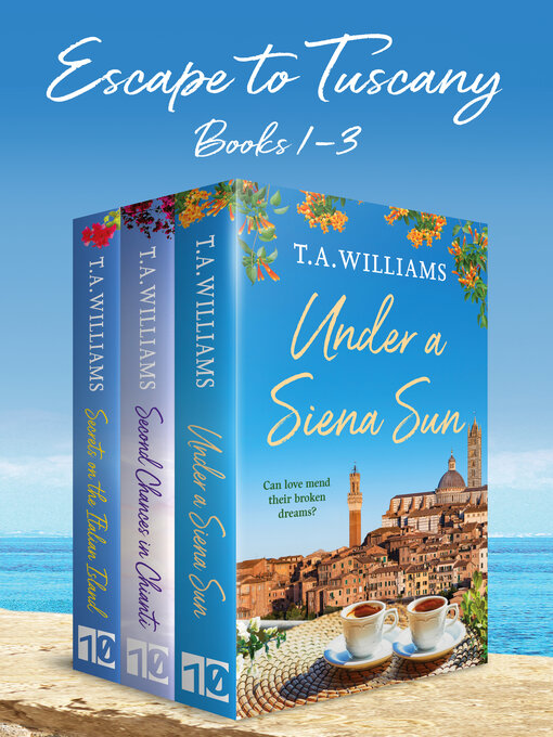 Title details for Escape to Tuscany by T.A. Williams - Available